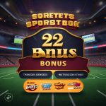 22 Bet Bonuses and Promotions